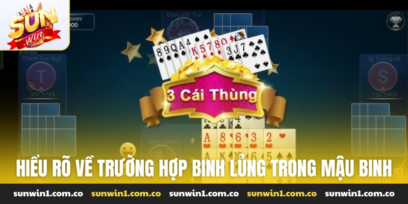 Hiểu rõ về trường hợp binh lủng trong mậu binh