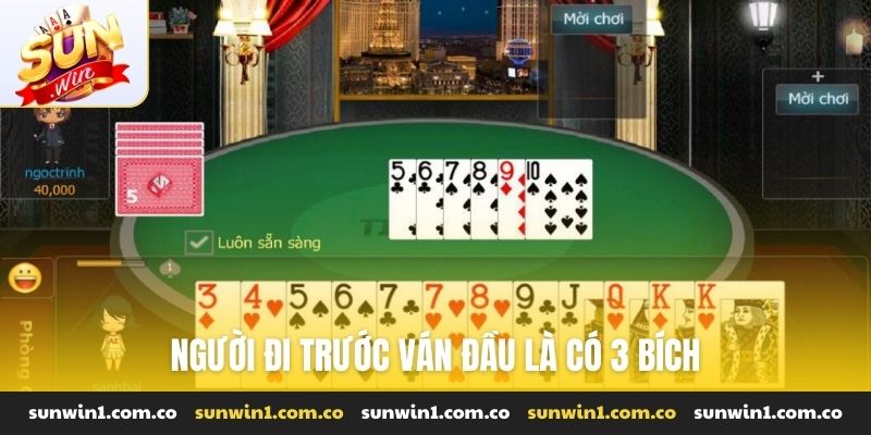Người đi trước ván đầu là có 3 bích