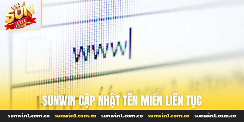 Sunwin cập nhật tên miền liên tục