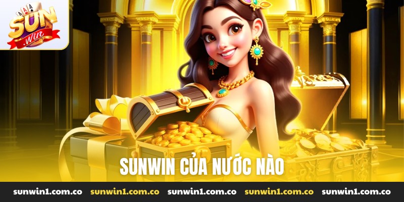 Sunwin của nước nào